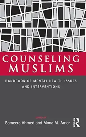 counseling muslims 1st edition sameera ahmed ,mona m amer 0415988608, 978-0415988605