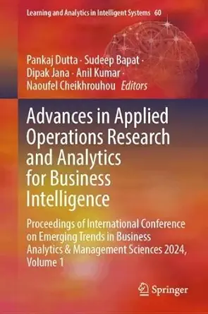 advances in applied operations research and analytics for business intelligence proceedings of international