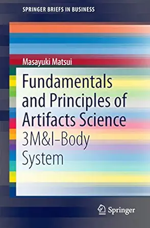 fundamentals and principles of artifacts science 3mandi body system 1st edition masayuki matsui 9811004722,