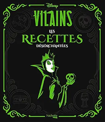 disney villains les recettes dasenchantaes 1st edition julie tremaine 2019460513, 978-2019460518
