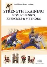 strength training biomechanics exercises and methods 1st edition dr la szla katics ,dr da c nes lorinczy