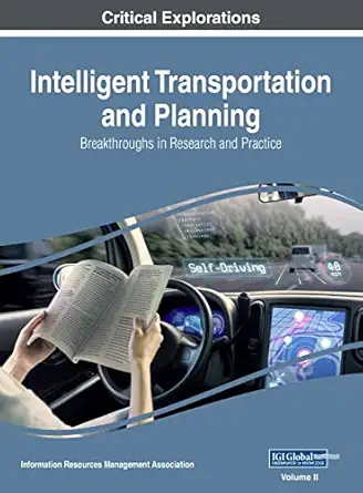 intelligent transportation and planning breakthroughs in research and practice vol 2 1st edition information
