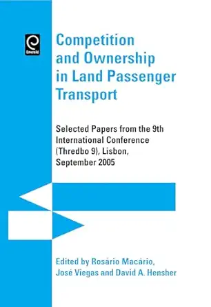 competition and ownership in land passenger transport selected papers from the 9th international conference