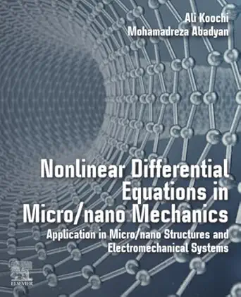 nonlinear differential equations in micro/nano mechanics application in micro/nano structures and