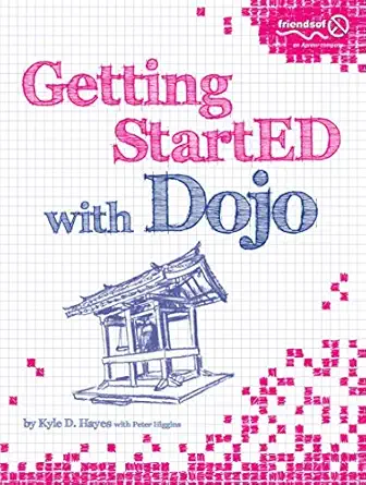 getting started with dojo 1st edition kyle d hayes ,peter higgins 1430225211, 978-1430225218