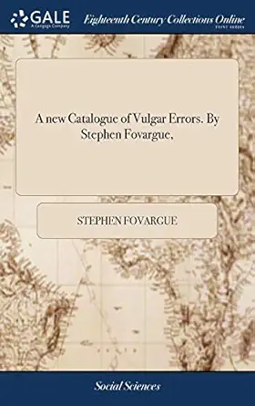 a new catalogue of vulgar errors by stephen fovargue 1st edition stephen fovargue 1379773873, 978-1379773870