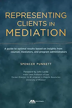 representing clients in mediation 1st edition spencer m punnett 1614387575, 978-1614387572
