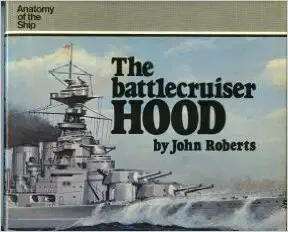 the battlecruiser hood 1st edition john arthur roberts 0870210785, 978-0870210785