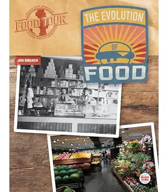 the evolution of food guided reading level r 1st edition jen breach 1731652917, 978-1731652911