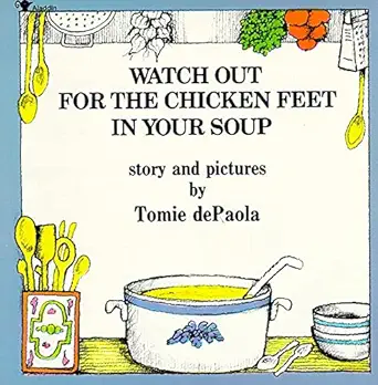 watch out for the chicken feet in your soup 1st edition tomie de paola 0671667459, 978-0671667450