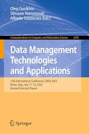 data management technologies and applications 12th international conference data 2023 rome italy july 11a 13