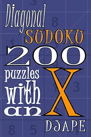 diagonal sudoku 200 puzzles with an x 1st edition dj ape 1440475164, 978-1440475160