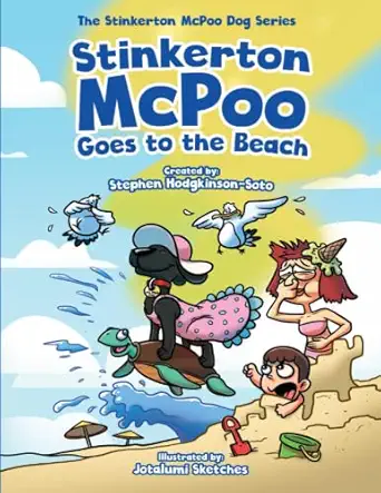 stinkerton mcpoo goes to the beach the second hilarious rhyming adventure from the stinkerton mcpoo childrens