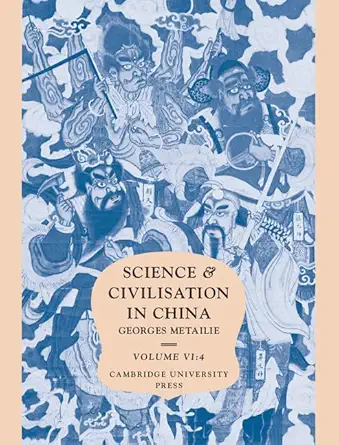 science and civilisation in china part 4 traditional botany an ethnobotanical approach 1st edition georges