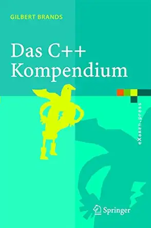 das c++ kompendium stl objektfabriken exceptions 1st edition gilbert brands 3540214631, 978-3540214632