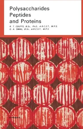 polysaccharides peptides and proteins pharmaceutical monographs 1st edition r t coutts ,g a smailj b stenlake