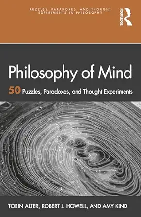 philosophy of mind 1st edition torin alter ,amy kind ,robert j howell 1032015845, 978-1032015842