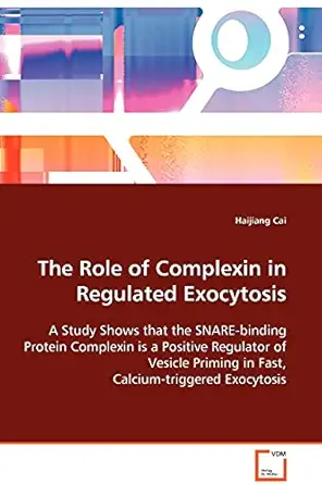 the role of complexin in regulated exocytosis a study shows that the snare binding protein complexin is a