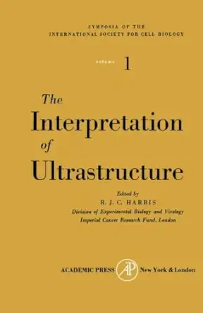 the interpretation of ultrastructure 1st edition r j c harris 1483254046, 978-1483254043