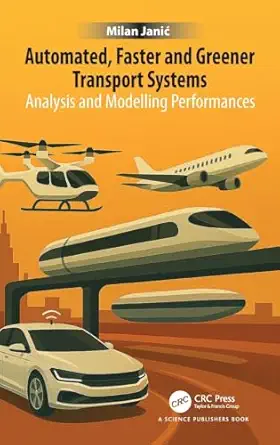 automated faster and greener transport systems analysis and modelling performances 1st edition milan jania