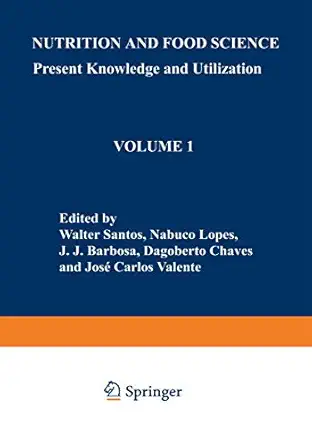 nutrition and food science present knowledge and utilization volume 1 food and nutrition policies and