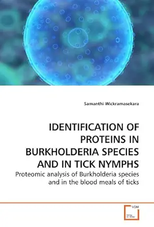 identification of proteins in burkholderia species and in tick nymphs proteomic analysis of burkholderia