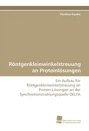 ra ntgenkleinwinkelstreuung an proteinla sungen ein aufbau fa 1/4r ra ntgenkleinwinkelstreuung an protein la