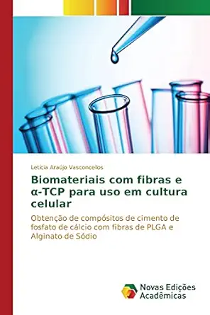 biomateriais com fibras e i tcp para uso em cultura celular obtena a o de compa sitos de cimento de fosfato
