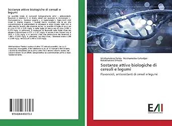 sostanze attive biologiche di cereali e legumi flavonoidi antiossidanti di cereali e legumi 1st edition