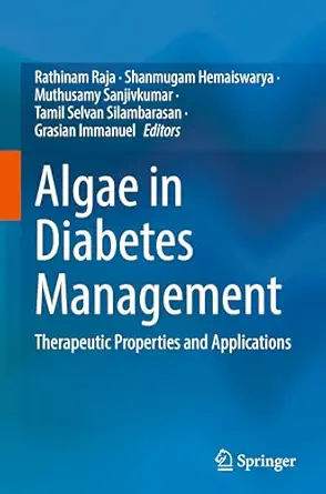 algae in diabetes management therapeutic properties and applications 1st edition rathinam raja ,shanmugam