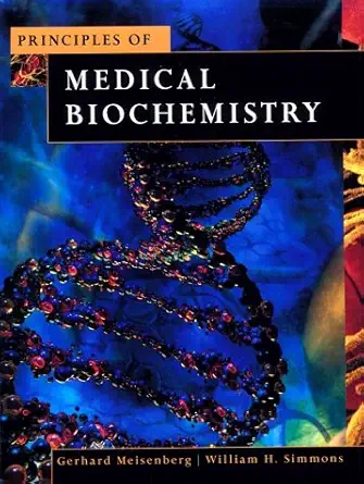 principles of medical biochemistry 1st edition william h simmons phd ,gerhard meisenberg phd 0815144105,