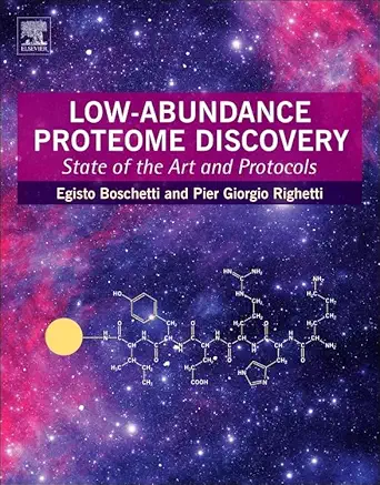 low abundance proteome discovery state of the art and protocols 1st edition egisto boschetti ,pier giorgio