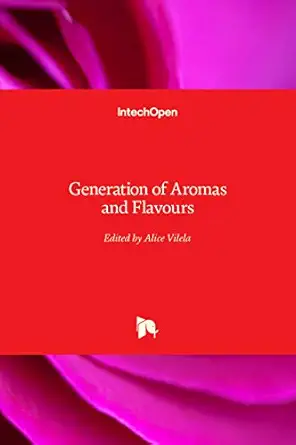 generation of aromas and flavours 1st edition alice vilela 1789844525, 978-1789844528