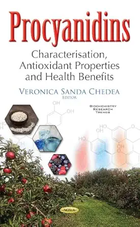 procyanidins characterisation antioxidant properties and health benefits 1st edition veronica sanda chedea