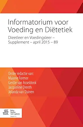 informatorium voor voeding en dietetiek supplement 89 april 2015 1st edition majorie former ,gerdie van