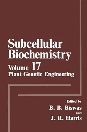 plant genetic engineering 1st edition b b biswas ,j robin harris 030643945x, 978-0306439452