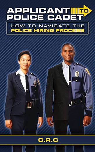 applicant to police cadet how to navigate the police hiring process 1st edition crc llc ,xavier wells