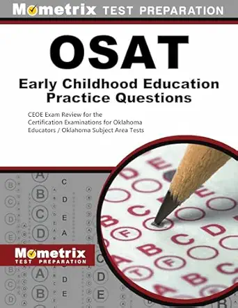 osat early childhood education practice questions ceoe practice tests and review for the certification