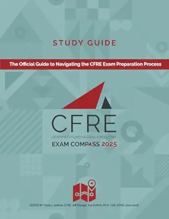 cfre exam compass study guide 2025 1st edition cfre international ,paula jenkins ,eva aldrich ,jeff stanger