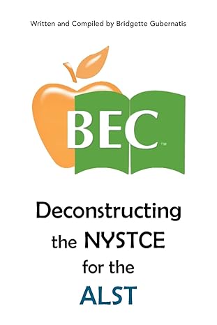 deconstructing the nystce for the alst 1st edition bridgette gubernatis 1514431017, 978-1514431016