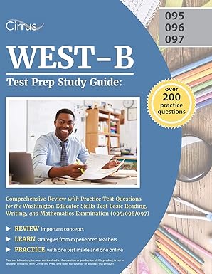 west b test prep study guide comprehensive review with practice test questions for the washington educator