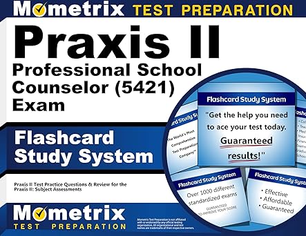 praxis ii professional school counselor exam flashcard study system praxis ii test practice questions and