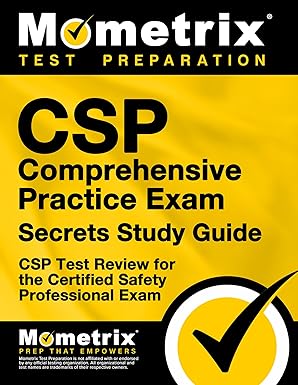 csp comprehensive practice exam secrets study guide csp test review for the certified safety professional