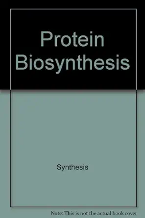 protein biosynthesis 1st edition alan e smith 0470802634, 978-0470802632