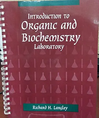 introduction to organic and biochemistry laboratory 1st edition langley 0787253219, 978-0787253219