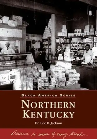 northern kentucky 1st edition eric r jackson 0738517658, 978-0738517650