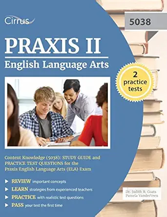 praxis ii english language arts content knowledge study guide and practice test questions for the praxis