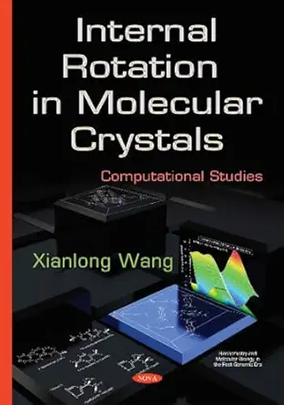 internal rotation in molecular crystals computational studies 1st edition xianlong wang 1634822145,