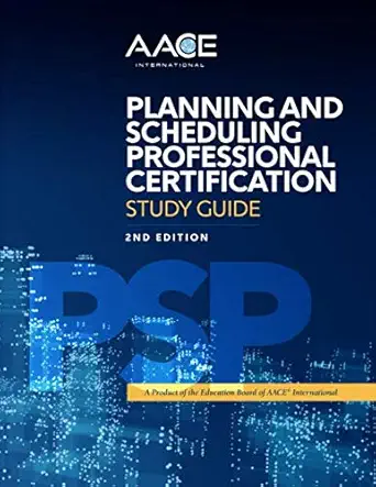 aace international planning and scheduling professional certification study guide 1st edition aace