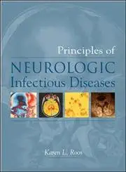principles of neurologic infectious diseases 1st edition karen roos 0071408169, 978-0071408165